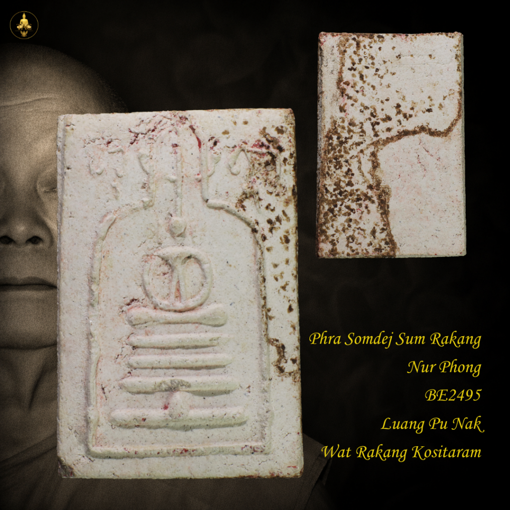 Phra Somdej Sum Rakang Pim Yai Nur Phong BE2495 Luang Pu Nak Wat Rakang Thai amulet