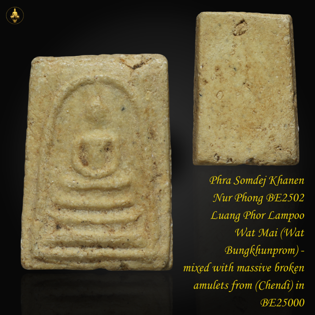 Phra Somdej Khanen Nur Phong BE2502 Luang Phor Lampoo Wat Mai (Wat Bungkhunprom) Thai amulet