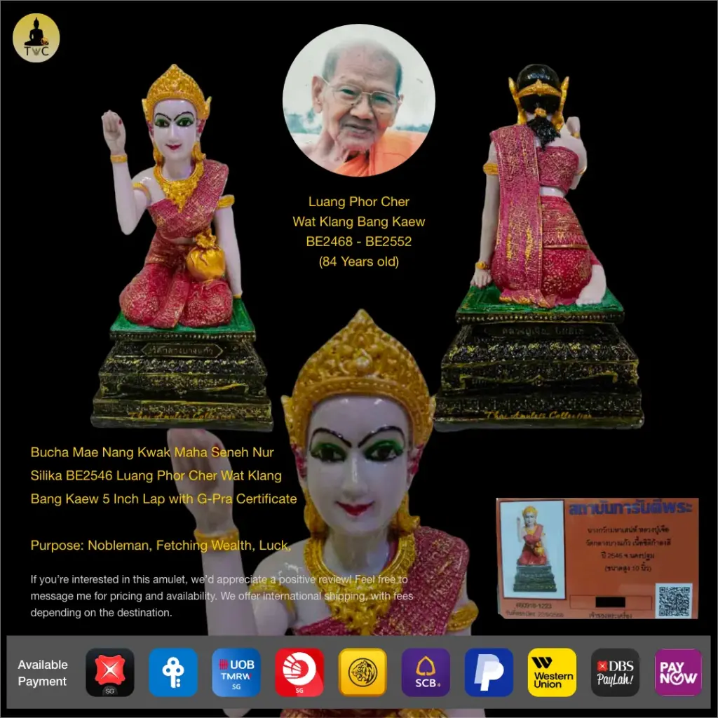 Bucha Mae Nang Kwak Maha Seneh Nur Silika BE2546 Luang Phor Cher Wat Klang Bang Kaew 5 Inch Lap with G-Pra Certificate Thai amulet