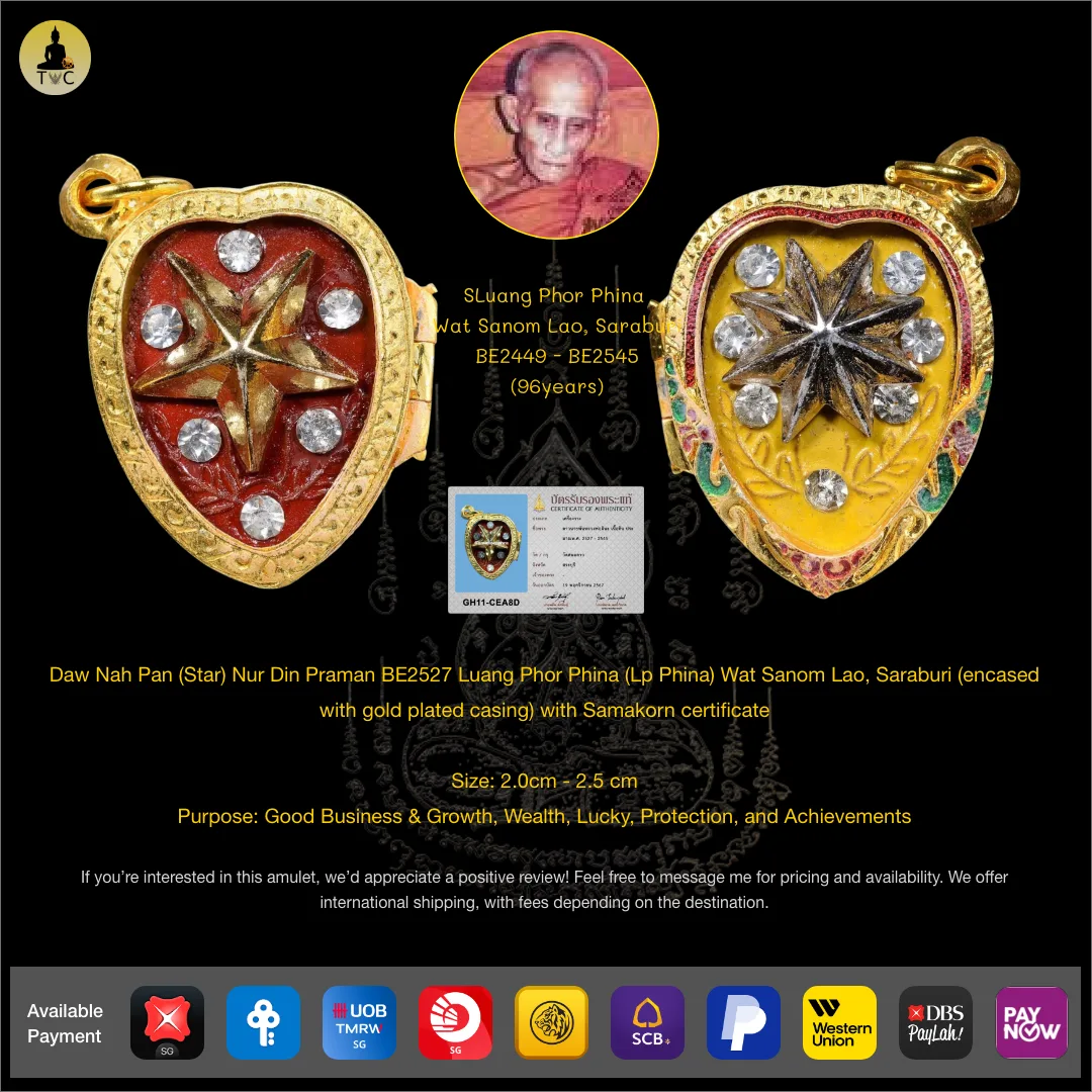 Daw Nah Pan (Star) Nur Din Praman BE2527 Luang Phor Phina (Lp Pinak) Wat Sanom Lao, Saraburi (encased with Italy Gold Casing)