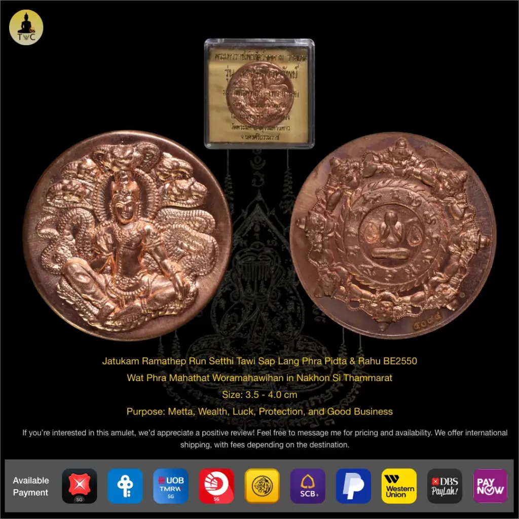 [SOLD] Jatukam Ramathep Run Setthi Tawi Sap Lang Phra Pidta & Rahu BE2550 Wat Phra Mahathat Woramahawihan Nakhon Si Thammarat Thai amulet