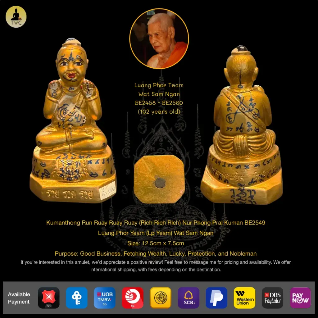 Kumanthong Run Ruay Ruay Ruay (Rich Rich Rich) Bucha BE2549 Luang Phor Yeam (Lp Team) Wat Sam Ngan Thai amulet