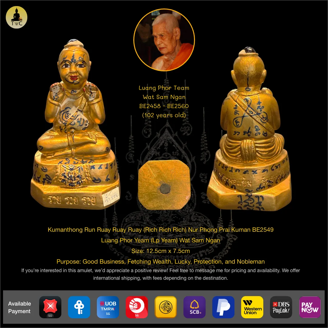 Kumanthong Run Ruay Ruay Ruay (Rich Rich Rich) Bucha BE2549 Luang Phor Yeam (Lp Team) Wat Sam Ngan