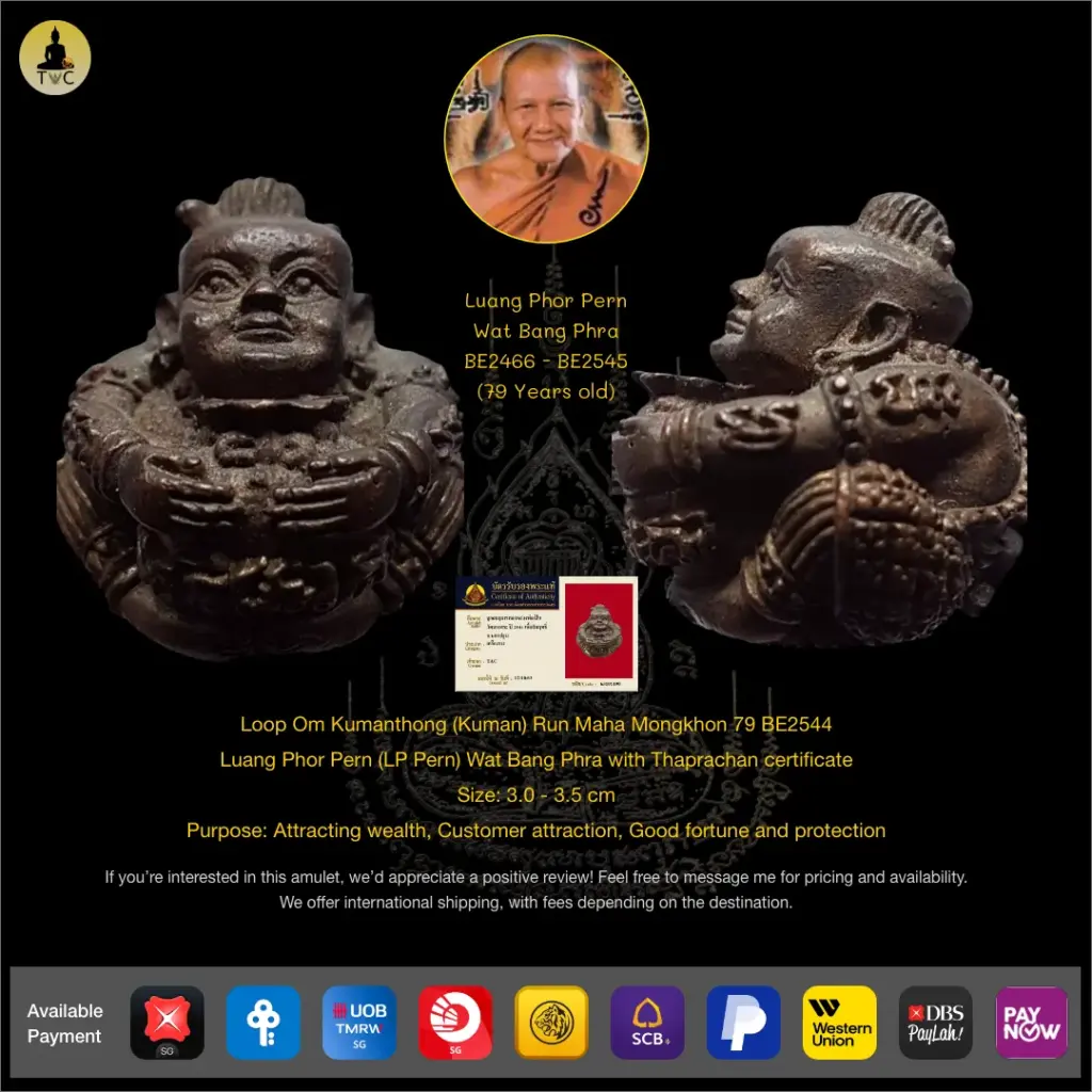 Loop Om Kumanthong (Kuman) Run Maha Mongkhon 79 BE2544  Luang Phor Pern (LP Pern) Wat Bang Phra Thai amulet