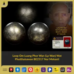 Loop Om Luang Phor Wan Wat Phutthaisawan BE2517 Nur Mekasti