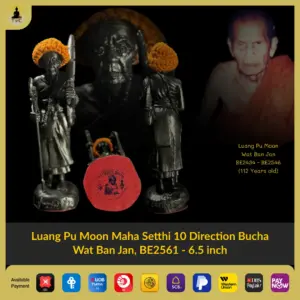 Luang Pu Moon (Lp Moon) Maha Setthi 10 Direction Bucha Wat Ban Jan, BE2561 – 6.5 inch Black