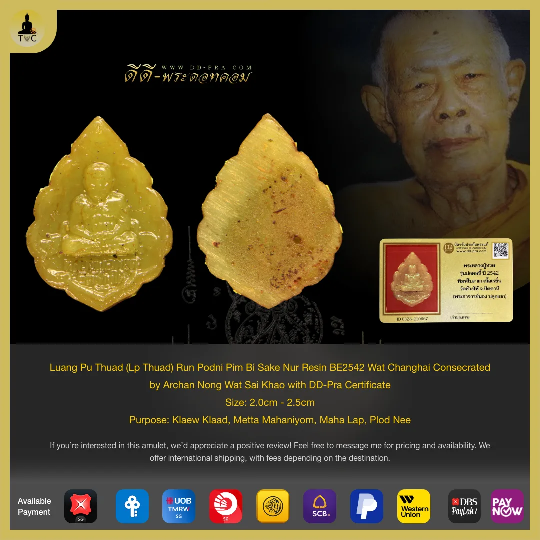 Luang Pu Thuad (Lp Thuad) Run Podni Pim Bi Sake Nur Resin BE2542 Wat Changhai Consecrated by Archan Nong Wat Sai Khao