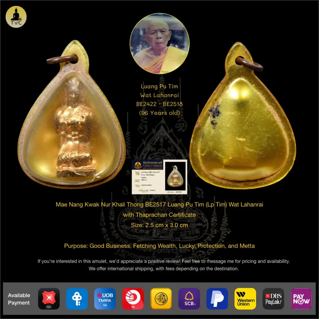 Mae Nang Kwak Nur Khali Thong BE2517 Luang Pu Tim (Lp Tim) Wat Lahanrai Thai amulet