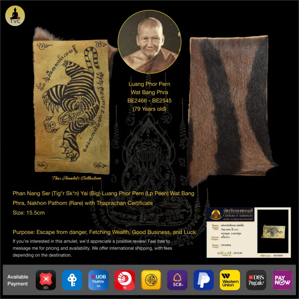 Phan Nang Ser (Tig*r Sk*n) Yai (Big) Luang Phor Pern (Lp Peen) Wat Bang Phra, Nakhon Pathom (Rare)  with Thaprachan Certificate Thai amulet