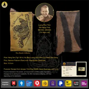 Phan Nang Ser (Tig*r Sk*n) Yai (Big) Luang Phor Pern (Lp Peen) Wat Bang Phra, Nakhon Pathom (Rare)  with Thaprachan Certificate