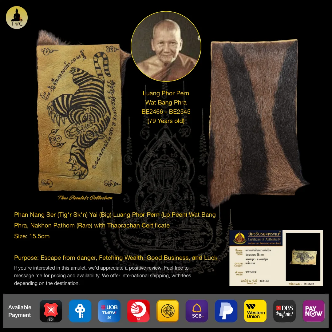 Phan Nang Ser (Tig*r Sk*n) Yai (Big) Luang Phor Pern (Lp Peen) Wat Bang Phra, Nakhon Pathom (Rare)  with Thaprachan Certificate