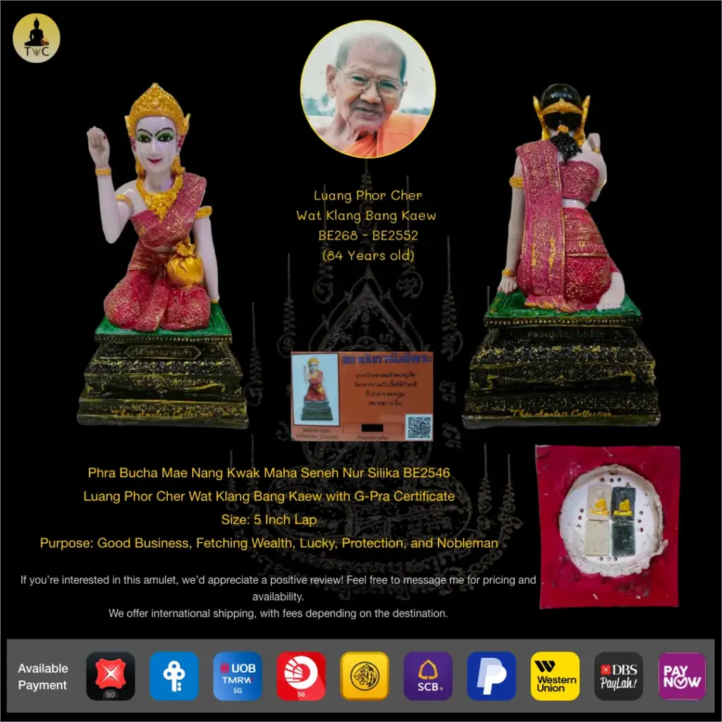 Phra Bucha Mae Nang Kwak Maha Seneh Nur Silika BE2546  Luang Phor Cher (Lp Cher) Wat Klang Bang Kaew with G-Pra Certificate Thai amulet