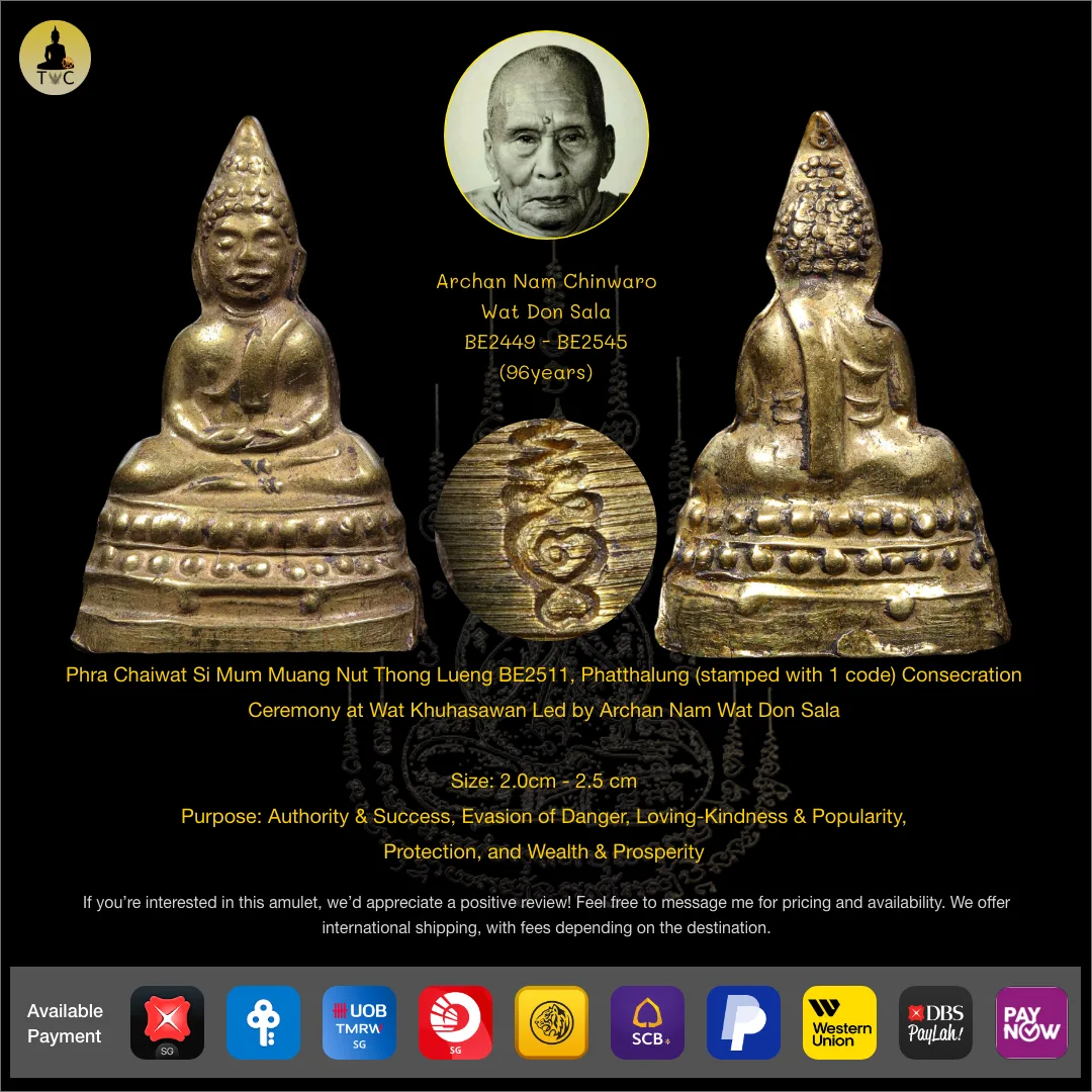 Phra Chaiwat Si Mum Muang BE2511 1 stamp code Nur Thong Lueng Wat Khuhasawan Led by Archan Nam Wat Don Sala