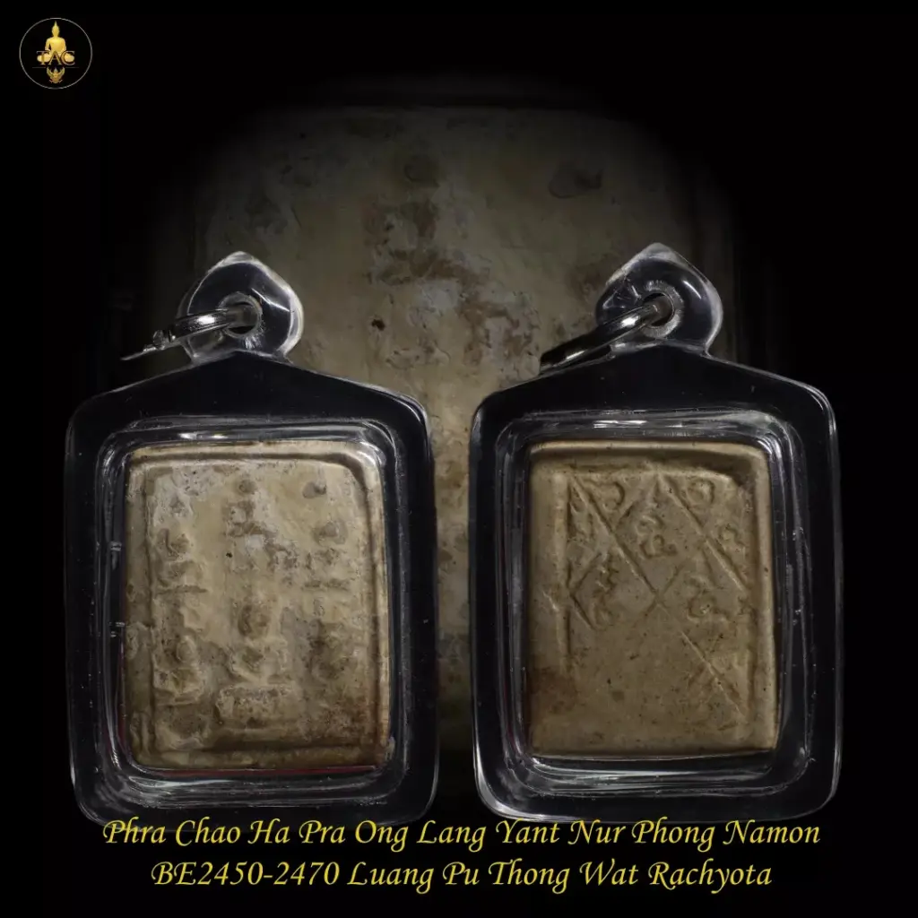 Phra Chao Ha Pra Ong Lang Yant “Trinity” Nur Phong Namon BE2450-2470 Luang Pu Thong Wat Rachayota Thai amulet