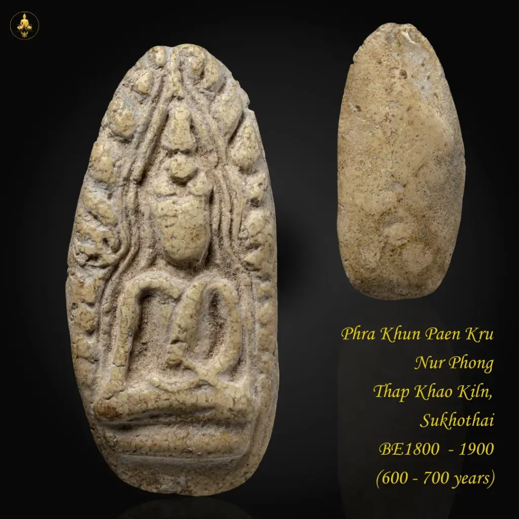 Phra Khun Paen Kru Nur Phong Thap Khao Kiln, Sukhothai  BE1800  – 1900 (600 – 700 years) Thai amulet
