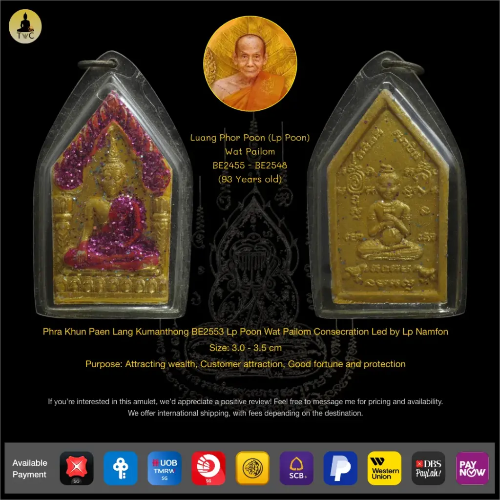 Phra Khun Paen Lang Kumanthong BE2553 Lp Poon Wat Pailom Consecration Led by Lp Namfon Thai amulet