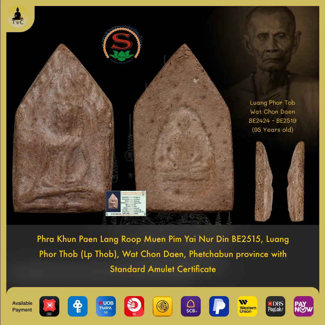 Phra Khun Paen Lang Roop Muen Pim Yai Nur Din BE2515, Luang Phor Tob (Lp Tob / Thob), Wat Chon Daen, Phetchabu