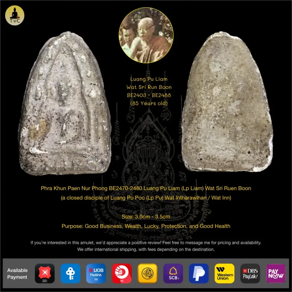 Phra Khun Paen Nur Phong BE2457-2480 Luang Pu Liam (Lp Liam) Wat Sri Ruen Boon Thai amulet