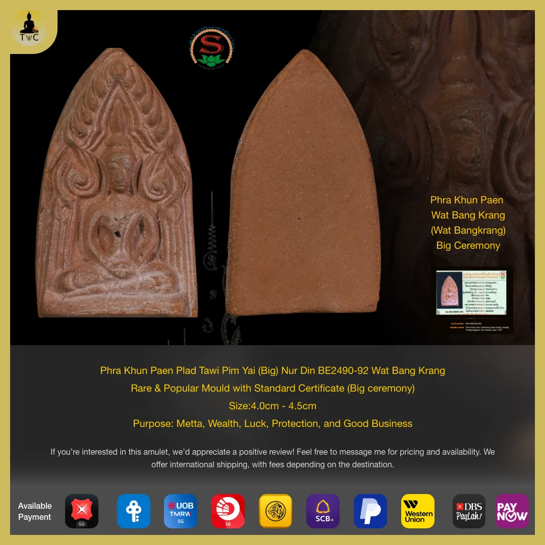 Phra Khun Paen Plad Tawi Pim Yai (Big) Nur Din BE2490-92 Wat Bang Krang Rare & Popular Mould with Standard Certificate (Big ceremony)