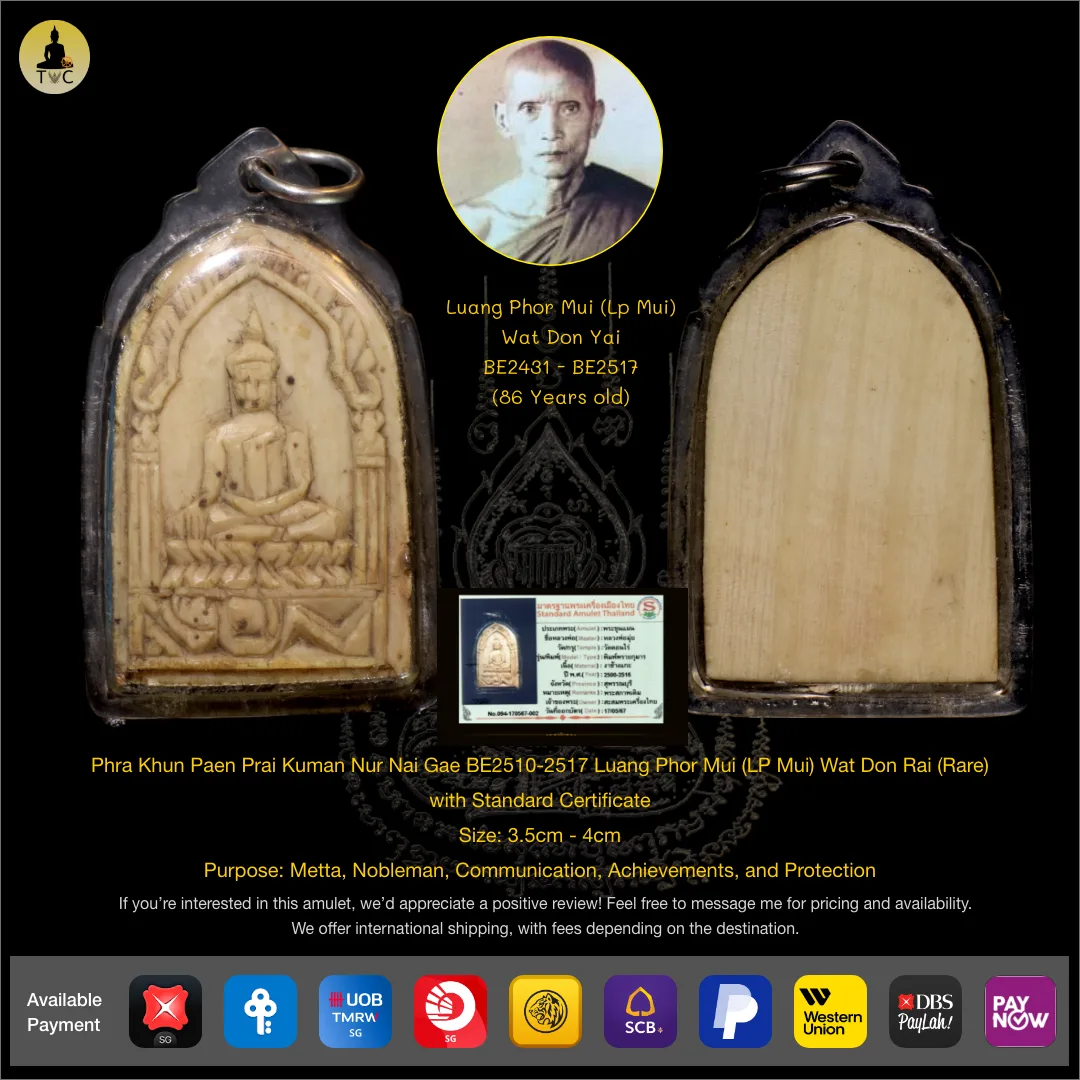 Phra Khun Paen Prai Kuman Nur Nai Gae BE2510-2517 Luang Phor Mui (LP Mui) Wat Don Rai (Rare)