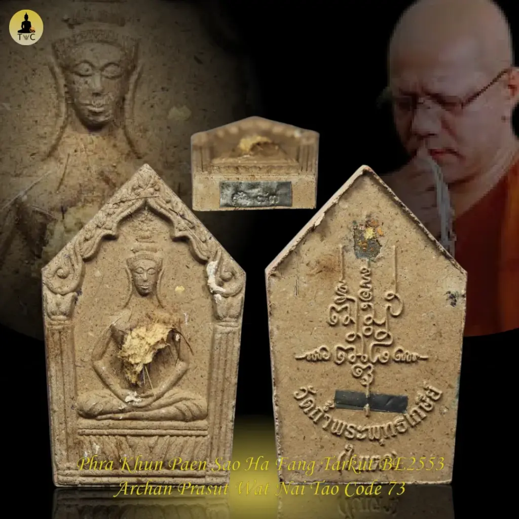 Phra Khun Paen Sao Ha Fang Tarkut Nur Phong BE2553  Archan Prasut Wat Nai Tao Code 73 Thai amulet