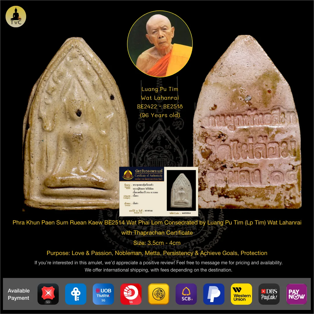Phra Khun Paen Sum Ruean Kaew BE2514 Wat Phai Lom Consecrated by Luang Pu Tim (Lp Tim) Wat Lahanrai