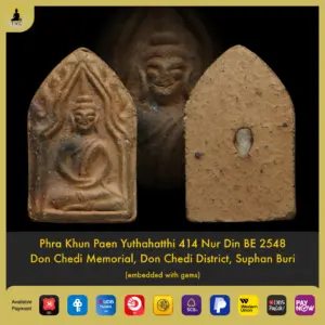 Phra Khun Paen Yuthahatthi 414 Nur Din BE 2548 Don Chedi Memorial, Suphan Buri (embedded with gems)