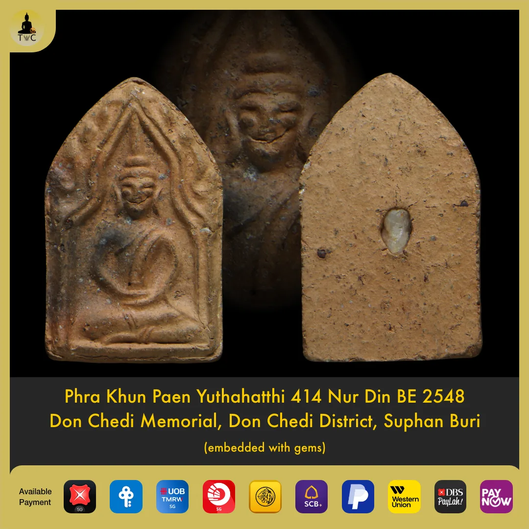 Phra Khun Paen Yuthahatthi 414 Nur Din BE 2548 Don Chedi Memorial, Suphan Buri (embedded with gems)