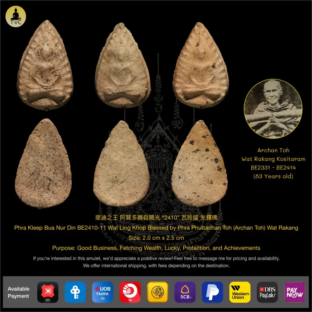 Phra Kleep Bua Nur Din BE2410-11 Wat Ling Khop Blessed by Phra Phuttachan Toh (Archan Toh) Wat Rakang Thai amulet