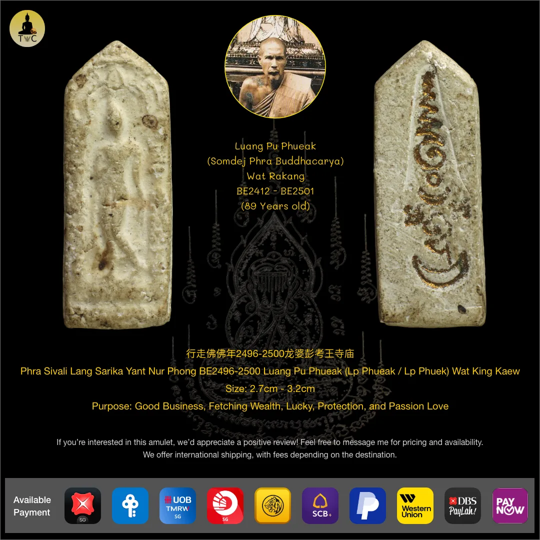 Phra Leela Lang Sarika Yant Nur Phong BE2496-2500 Luang Pu Phueak (Lp Phueak / Lp Phuek) Wat King Kaew
