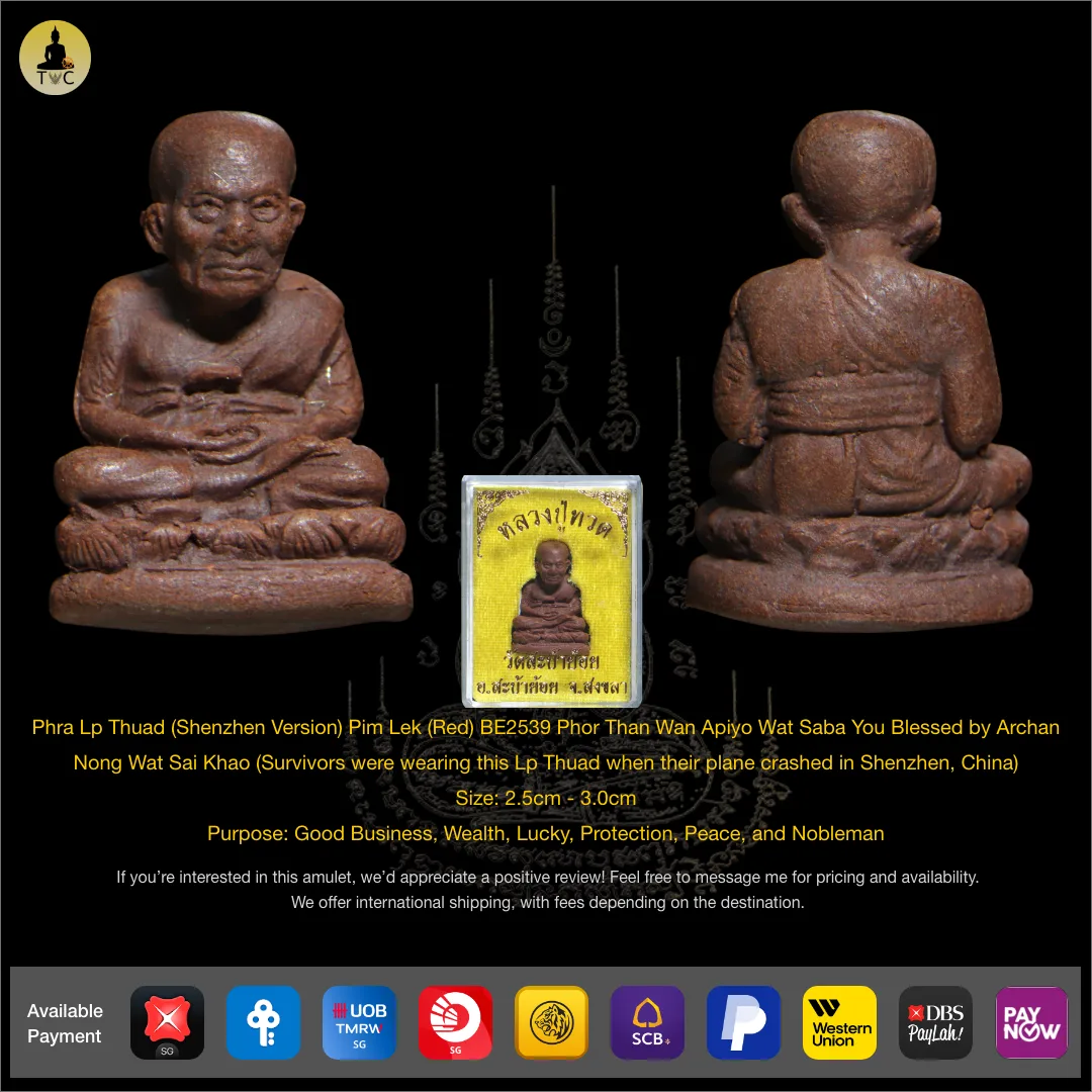 Phra Lp Thuad 龙婆托 (Shenzhen Version) Pim Lek (RED) BE2539 Phor Than Wan Apiyo Wat Saba You Blessed by Archan Nong Wat Sai Khao