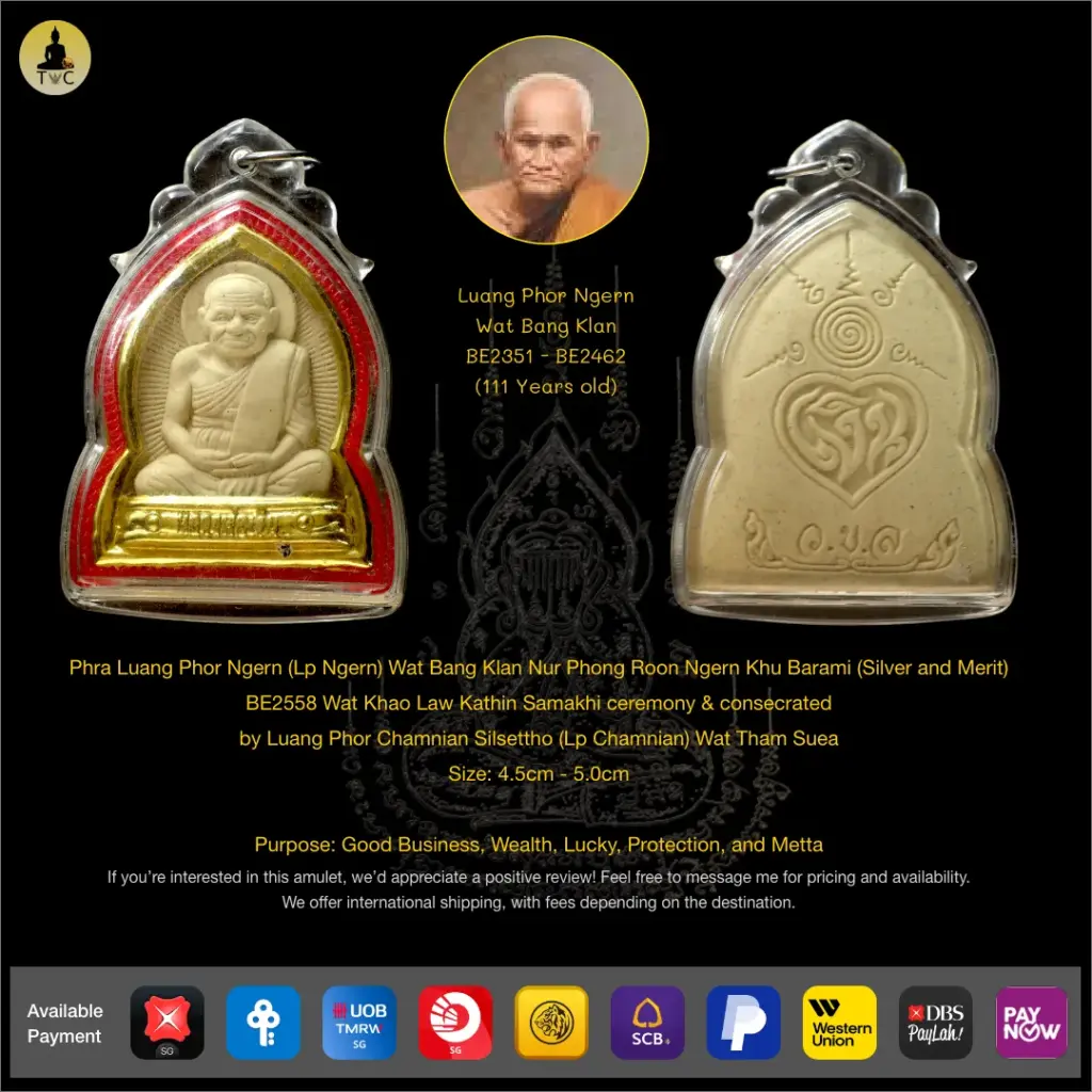 Phra Luang Phor Ngern Wat Bang Klan Roon Ngern Khu BaramiBE2558 Wat Khao Law Kathin Samakhi Luang Phor Chamnian Silsettho Wat Tham Suea Thai amulet
