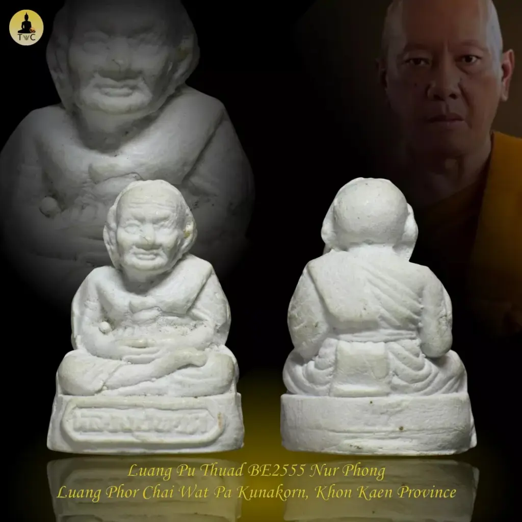 Phra Luang Pu Thuad BE2555 Nur Phong  Luang Phor Chai Wat Pa Kunakorn, Khon Kaen Province Thai amulet