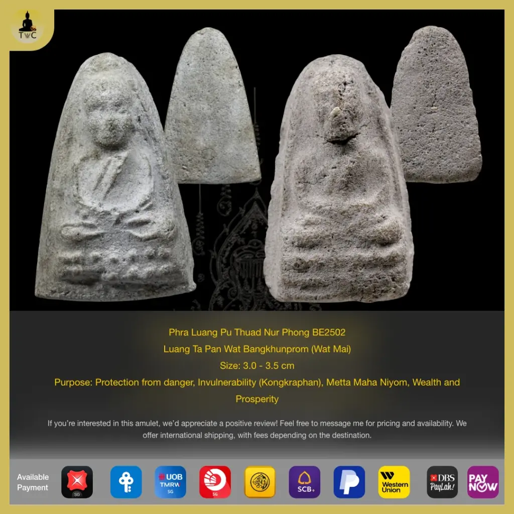 Phra Luang Pu Thuad (Lp Thuad) Nur Phong BE2502  Luang Ta Pan (LT Pan) Wat Bangkhunprom (Wat Mai) Thai amulet