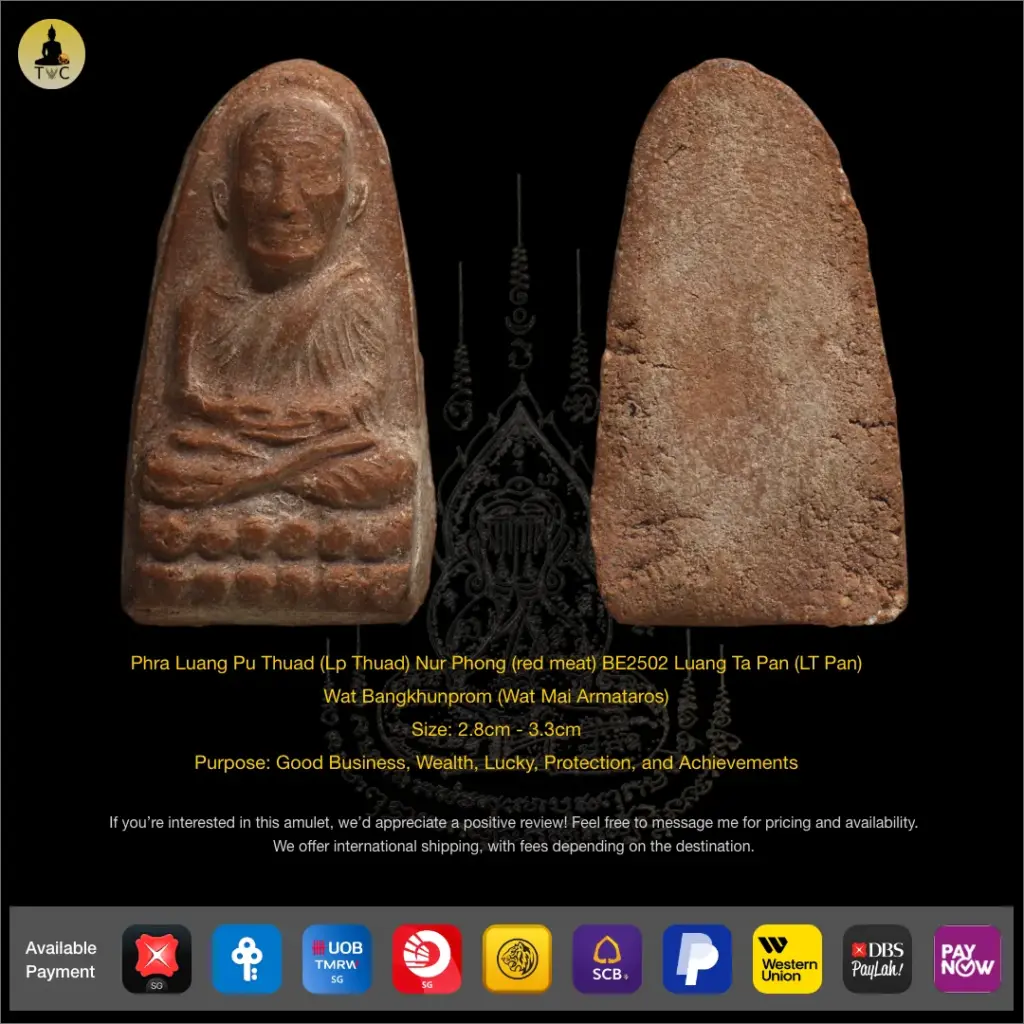 Phra Luang Pu Thuad (Lp Thuad) Nur Phong (red meat) BE2502 Luang Ta Pan (LT Pan)  Wat Bangkhunprom (Wat Mai Armataros) Thai amulet