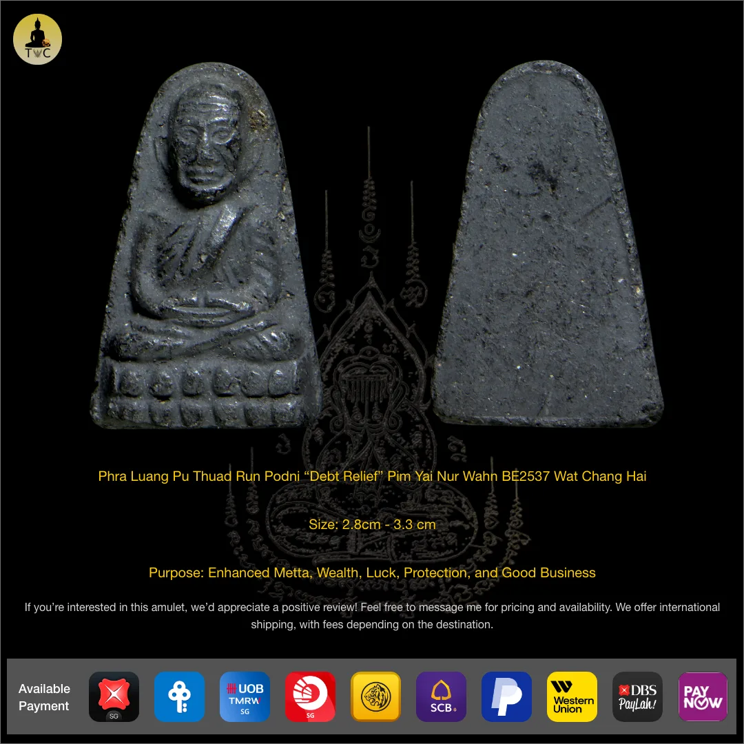 Phra Luang Pu Thuad Run Podni “Debt Relief” Pim Yai Nur Wahn BE2537 Wat Chang Hai