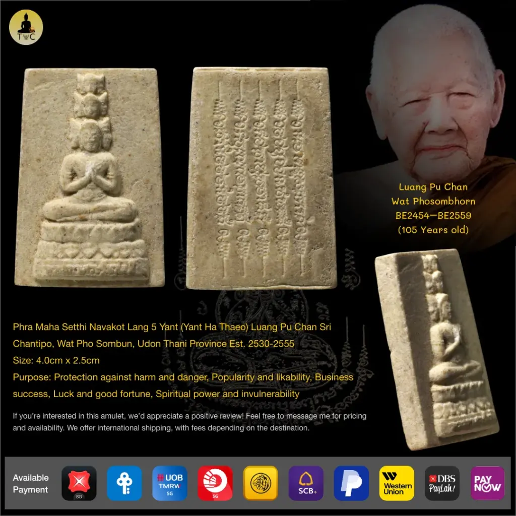 Phra Maha Setthi Navakot Lang 5 Yant (Yant Ha Thaeo) Luang Pu Chan (Lp Chan) Sri Chantipo, Wat Pho Sombun, Udon Thani Province Est. BE2530-2555 Thai amulet