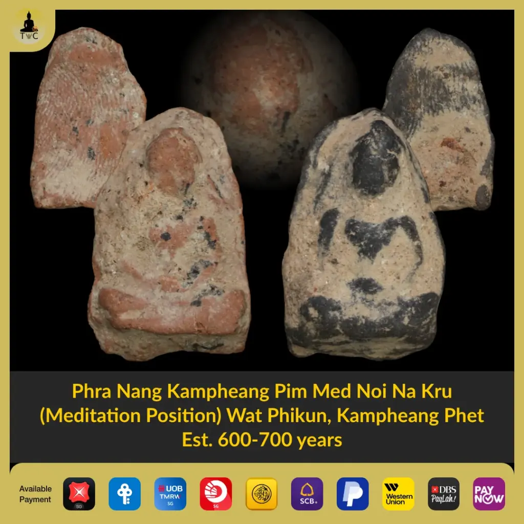 Phra Nang Kampheang Pim Med Noi Na Kru (Meditation Position) Wat Phikun, Kampheang Phet Est. 600-700 years Thai amulet
