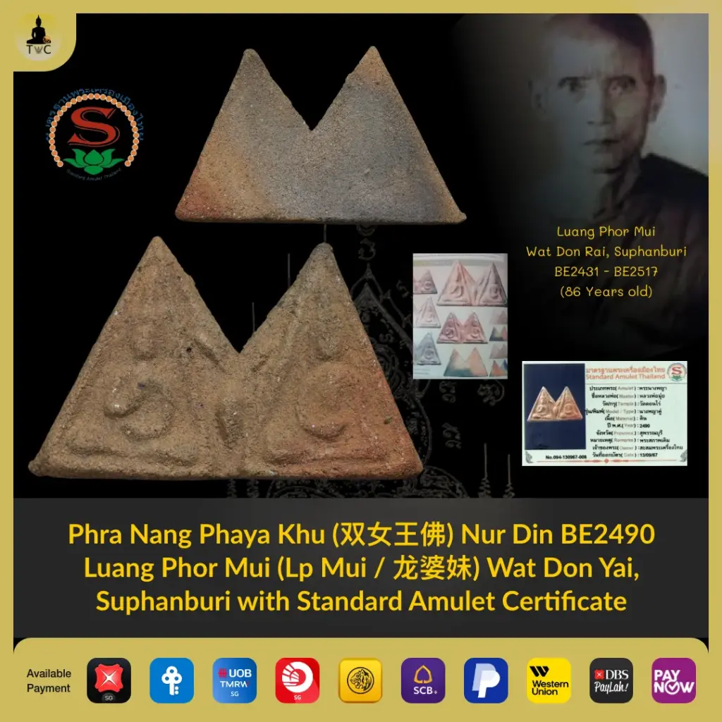 Phra Nang Phaya Khu (双女王佛) Nur Din BE2490 Luang Phor Mui (Lp Mui / 龙婆妹) Wat Don Yai, Suphanburi Thai amulet