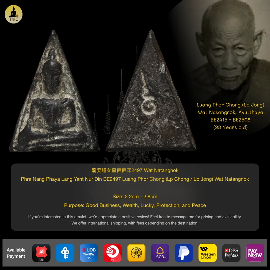 Phra Nang Phaya Lang Yant Nur Din BE2497 Luang Phor Chong (Lp Chong / Lp Jong) Wat Natangnok, Ayutthaya