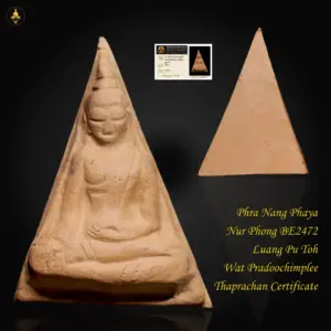 Phra Nang Phaya Nur Phong BE2472 Luang Pu Toh (LP Toh) Wat Pradoochimplee