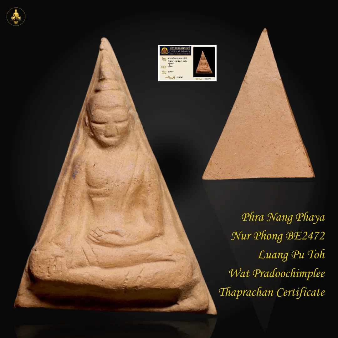 Phra Nang Phaya Nur Phong BE2472 Luang Pu Toh (LP Toh) Wat Pradoochimplee