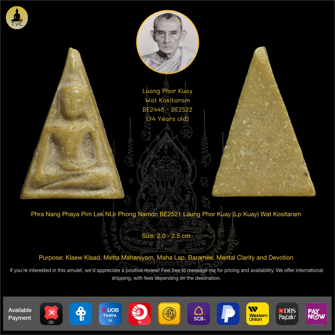 Phra Nang Phaya Pim Lek Nur Phong Namon BE2521 Laung Phor Kuay (Lp Kuay) Wat Kositaram