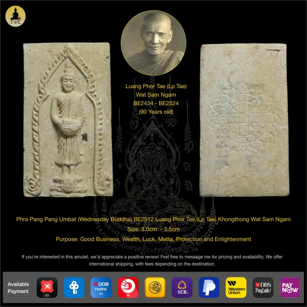 Phra Pang Umbat (Wednesday Buddha) BE2512 Luang Phor Tae (Lp Tae) Khongthong Wat Sam Ngam Thai amulet