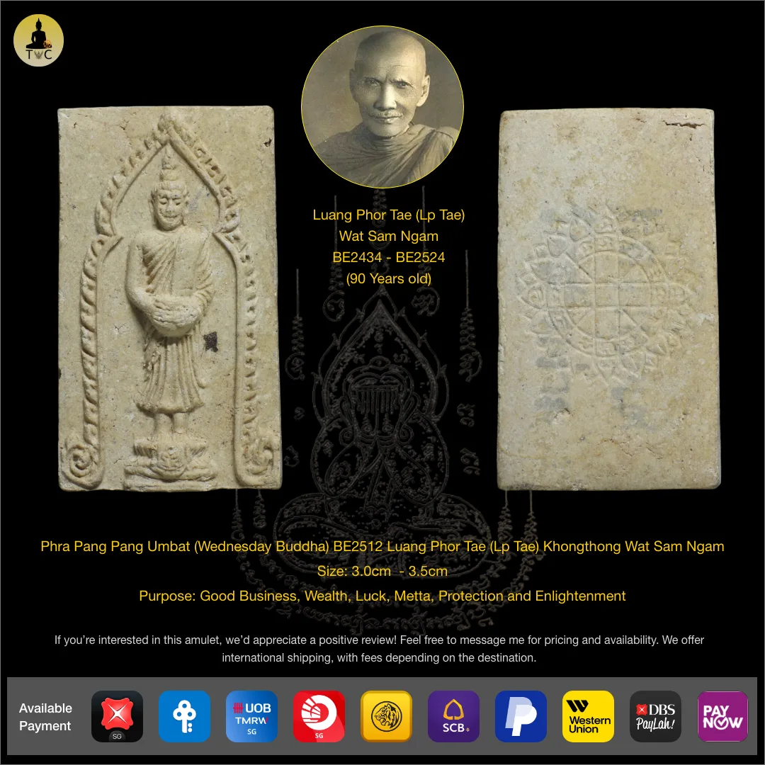 Phra Pang Umbat (Wednesday Buddha) BE2512 Luang Phor Tae (Lp Tae) Khongthong Wat Sam Ngam