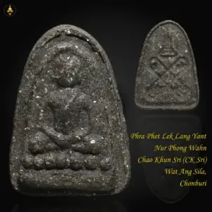 Phra Phet Lek Lang Yant Nur Phong Wahn BE2505 Chao Khun Sri Wat Ang Sila, Chonburi