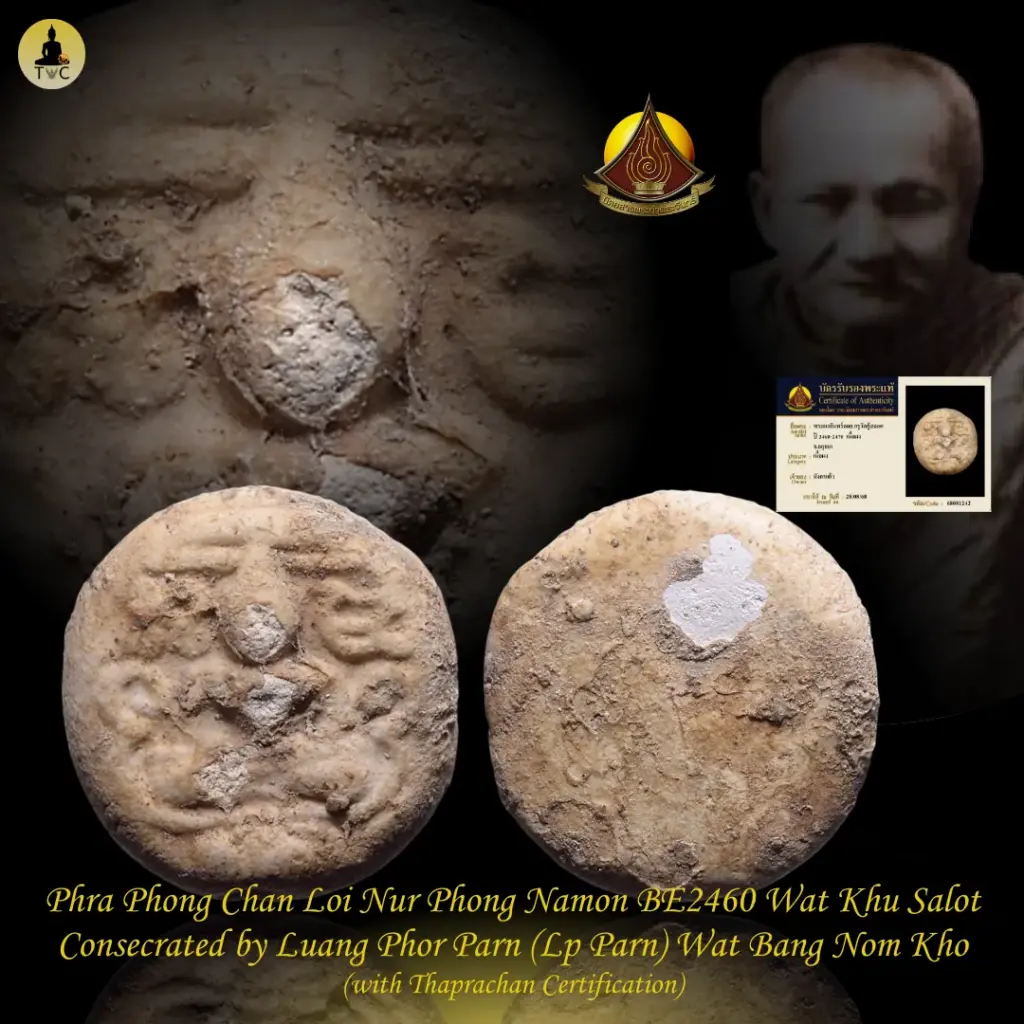 Phra Phong Chan Loi BE2460 Wat Khu Salot Luang Phor Parn Wat Bang Nom Kho Thai amulet