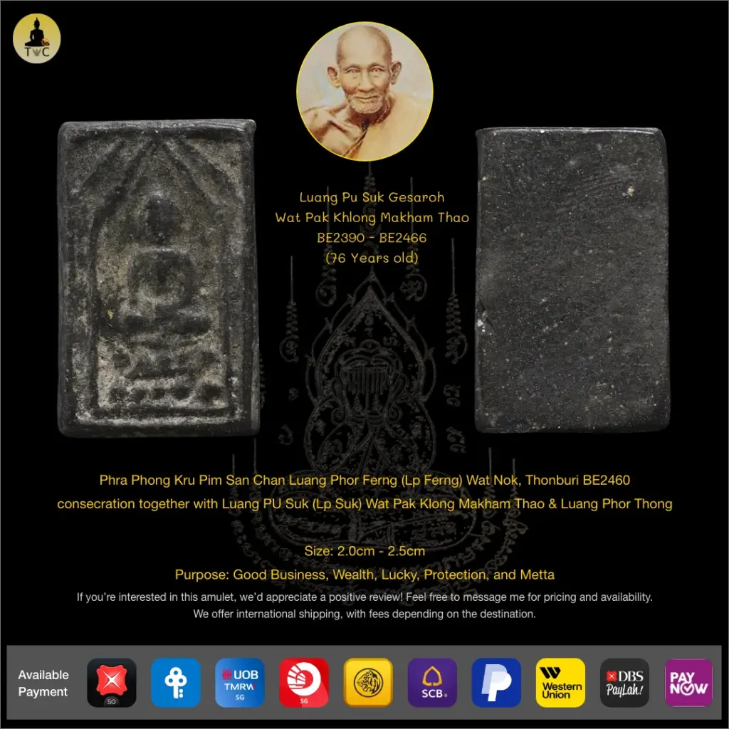 Phra Phong Kru Pim San Chan Luang Phor Ferng (Lp Ferng) Wat Nok, Thonburi BE2460  consecration together with Luang PU Suk (Lp Suk) Wat Pak Klong Makham Thao & Luang Phor Thong Thai amulet