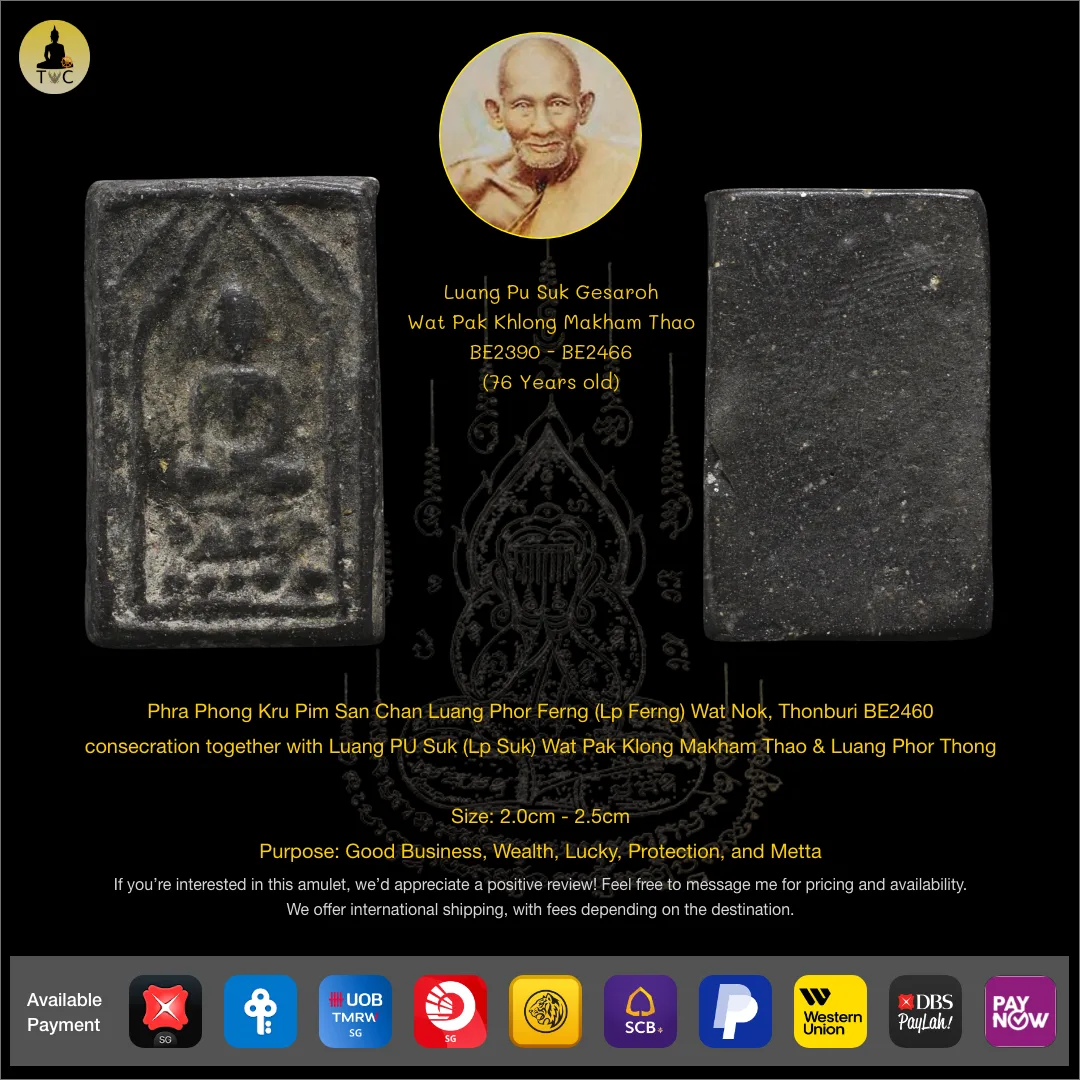 Phra Phong Kru Pim San Chan Luang Phor Ferng (Lp Ferng) Wat Nok, Thonburi BE2460  consecration together with Luang PU Suk (Lp Suk) Wat Pak Klong Makham Thao & Luang Phor Thong
