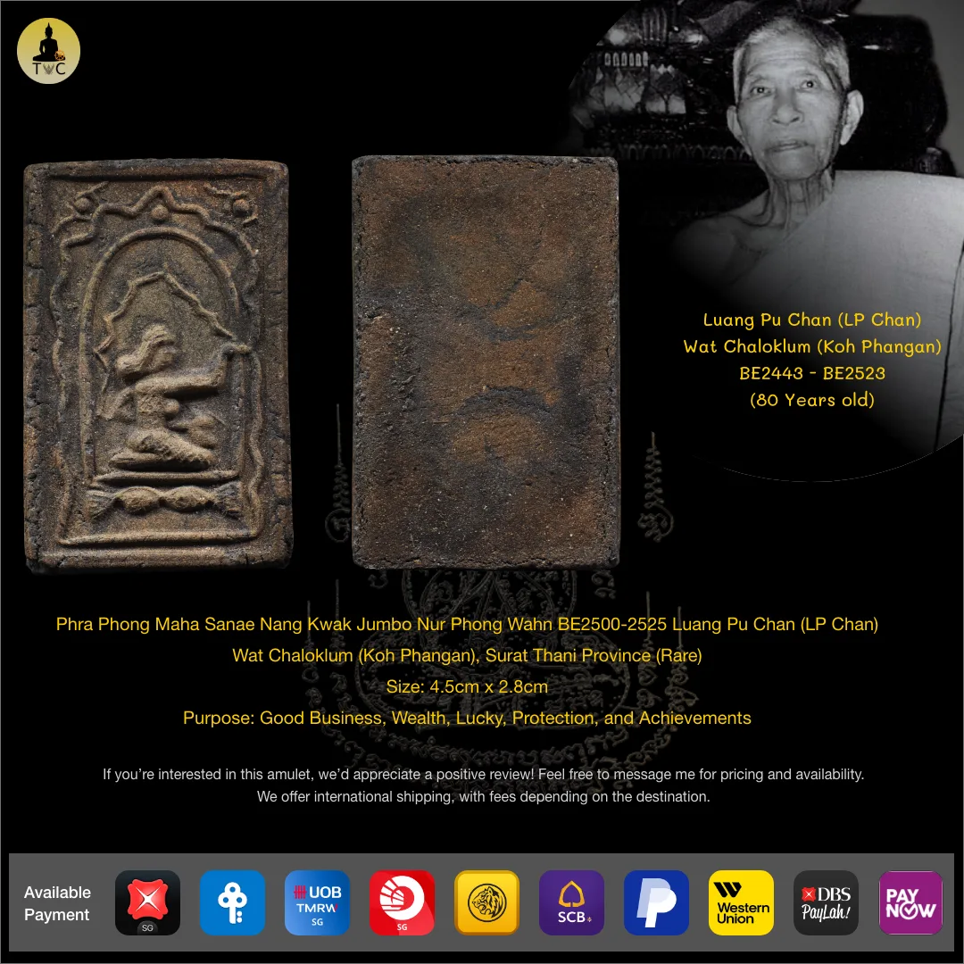 Phra Phong Maha Sanae Nang Kwak Jumbo Nur Phong Wahn BE2500-2525 Luang Pu Chan (LP Chan) Wat Chaloklum (Koh Phangan), Surat Thani (Rare)